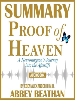 cover image of Summary of Proof of Heaven: A Neurosurgeon's Journey into the Afterlife by Eben Alexander III M.D.